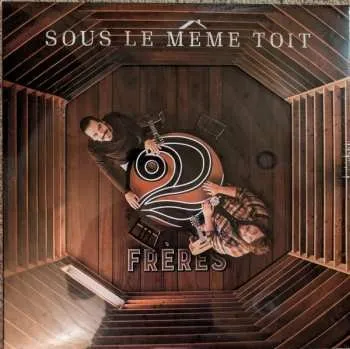 Zahraniční hudba LP 2Frères: Sous Le Même Toit 2023