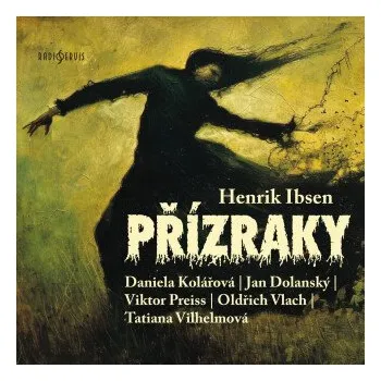 Přízraky - Henrik Ibsen