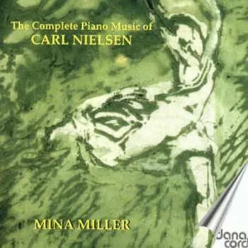 Zahraniční hudba 2CD Carl Nielsen: The Complete Piano Music Of Carl Nielsen 1999 Ges. Aufn.