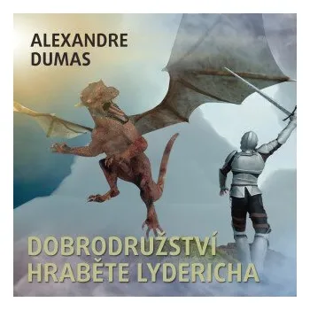 Dobrodružství hraběte Lydericha - Alexandre Dumas