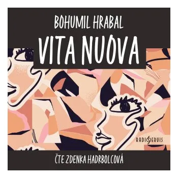 Vita nuova - Bohumil Hrabal