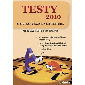 TESTY 2010 Slovenský jazyk a literatúra - Daniela Baničová