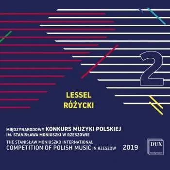 Zahraniční hudba CD Ludomir Różycki: The Stanislaw Moniuszko International Competition Of Polish Music In Rzeszów 2019, Vol. 2 2020