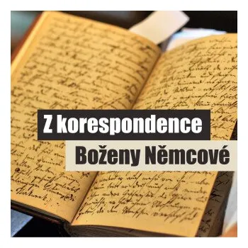 Z korespondence Boženy Němcové - Božena Němcová