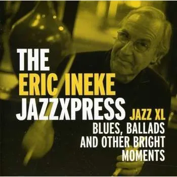 Zahraniční hudba CD The Eric Ineke Jazzxpress: Jazz XL 2011