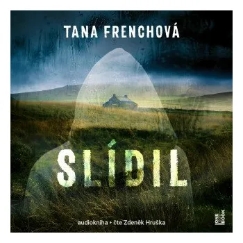 Slídil - Tana Frenchová