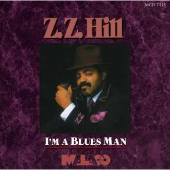 Zahraniční hudba CD Z.z. Hill: I'm A Blues Man 1995
