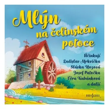 Mlýn na čelinském potoce - Jiří Kafka