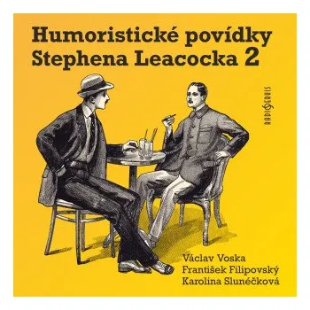Humoristické povídky Stephena Leacocka II - Stephen Leacock