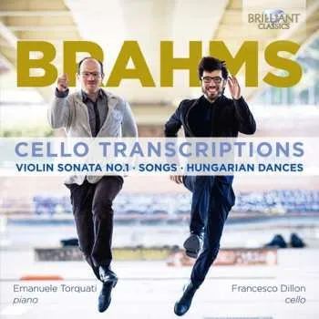 Zahraniční hudba CD Johannes Brahms: Cello Transcriptions 2018