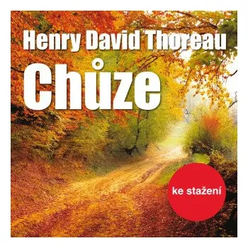Chůze - Henry David Thoreau