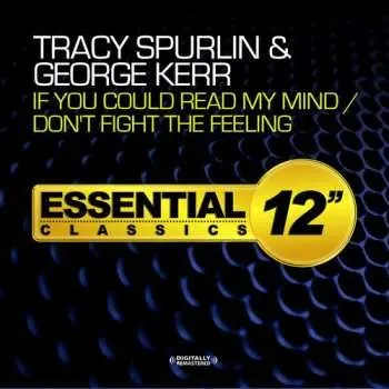 Zahraniční hudba CD Tracy Spurlin: If You Could Read My Mind / Don't Fight The Feelin 2014