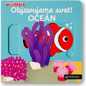 Bystrá hlava MiniPÉDIA Objavujeme svet! Oceán