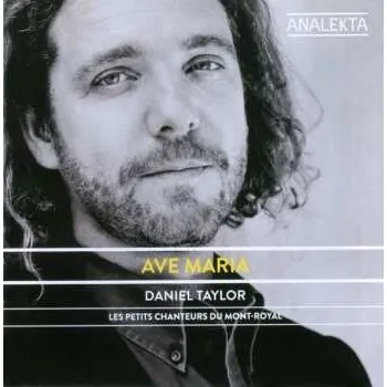 Zahraniční hudba CD Daniel Taylor: Ave Maria 2012