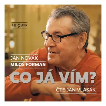 Co já vím? - Jan Novák, Miloš Forman