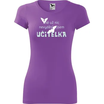 DOBRÝ TRIKO Dámské tričko Jsem učitelka Velikost: S, Barva: Fialová