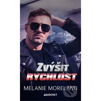 Kniha Zvýšit rychlost - Melanie Moreland Baronet