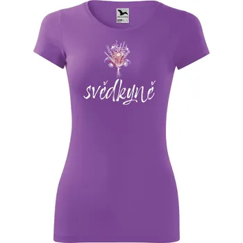 DOBRÝ TRIKO Dámské tričko Svědkyně kytice Velikost: S, Barva: Fialová
