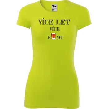 Dámské tričko DOBRÝ TRIKO Dámské tričko glance více RUMU Velikost: S, Barva: Limetková