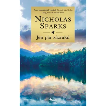 Jen pár zázraků - Nicholas Sparks…