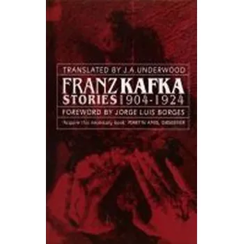 Cizojazyčná kniha Franz Kafka Stories 1904-1924 - Franz Kafka