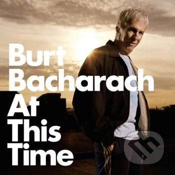 Zahraniční hudba Burt Bacharach: At This Time (Crystal Clear) LP - Burt Bacharach Music on Vinyl