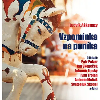 Ludvík Aškenazy: Vzpomínka na poníka Audiokniha