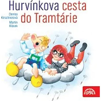 Hurvínkova cesta do Tramtárie