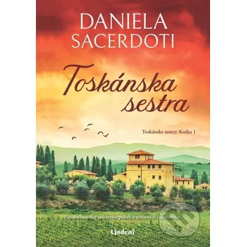 Kniha Toskánska sestra - Daniela Sacerdoti Lindeni