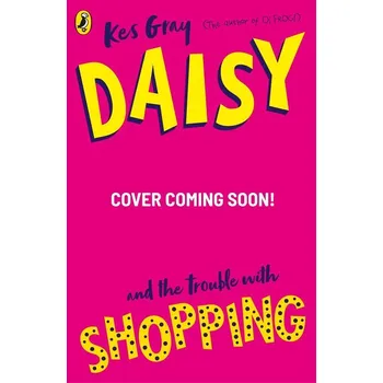 Cizojazyčná kniha Daisy and the Trouble with Shopping