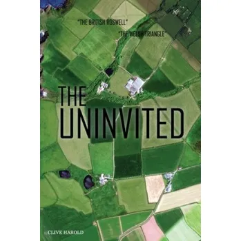 Umění Uninvited: The True Story of Ripperton Farm – Clive Harold (EN)