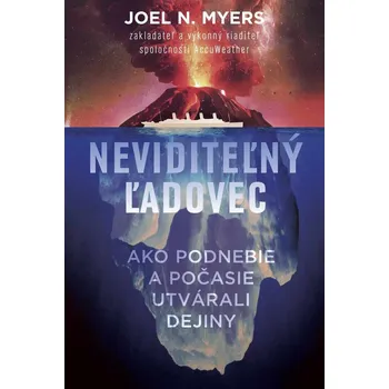 Kniha Neviditeľný ľadovec - Joel N. Myers (E-Kniha)