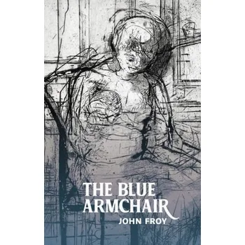 Cizojazyčná kniha Blue Armchair - Froy, John