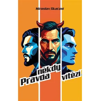 Pravda někdy vítězí