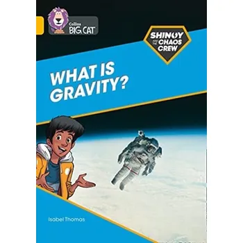 Cizí jazyk Shinoy and the Chaos Crew: What is gravity? - Thomas, Isabel