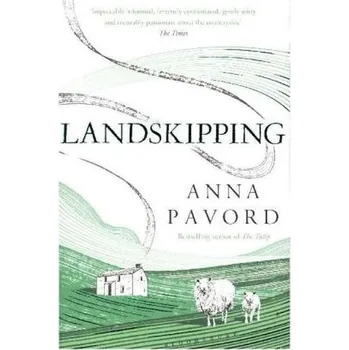 Literární cestopis Landskipping - Pavord, Anna