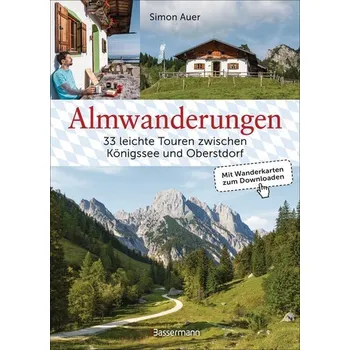 Cestování Almwanderungen - 33 leichte Touren zwischen Königssee und Oberstdorf - Auer, Simon