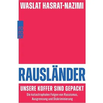 Rausländer - unsere Koffer sind gepackt - Hasrat-Nazimi, Waslat