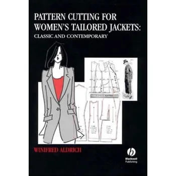 Kniha Pattern Cutting for Women's Tailored Jackets - Aldrich, Winifred (The Nottingham Trent University)