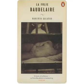 Učebnice La Folie Baudelaire - Calasso, Roberto