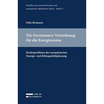 Die Governance-Verordnung für die Energieunion - Reimann, Felix