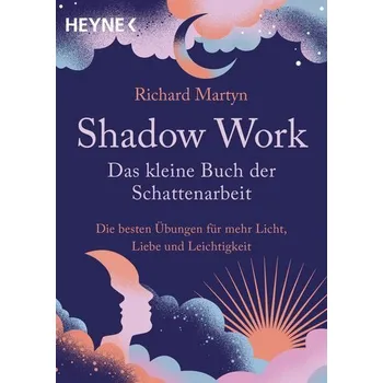 Osobní rozvoj Shadow Work - Das kleine Buch der Schattenarbeit - Martyn, Richard
