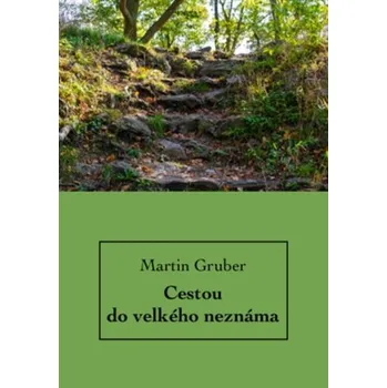 Cestou do velkého neznáma