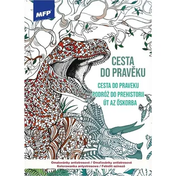 Antistresové omalovánky Omalovánky antistresové Cesta do pravěku 210x290mm/32s