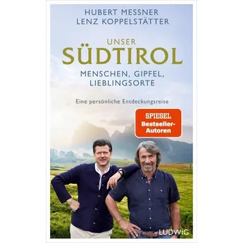 Literární cestopis Unser Südtirol - Messner, Hubert