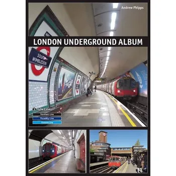 London Underground Album - Phipps, Andrew