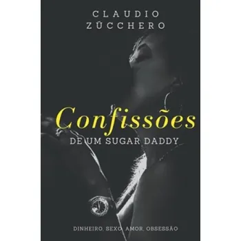 Cizojazyčná kniha Confissoes de um Sugar Daddy - Z a #363 a cchero, Claudio