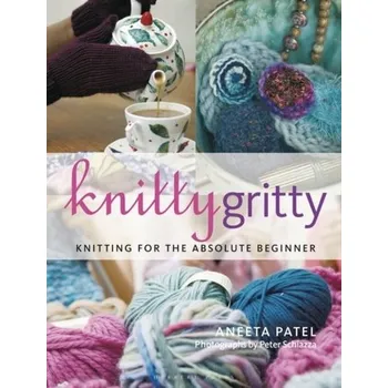 Knitty Gritty - Patel, Aneeta