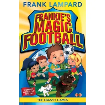 Cizojazyčná kniha Frankie's Magic Football: The Grizzly Games - Lampard, Frank