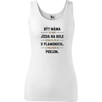 Dámské tílko s potiskem Být máma Velikost: XL, Barva: Bílá